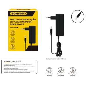 FONTE DE ALIMENTAÇÃO 21V PARA PARAFUSADEIRA BIVOLT BOM-5591